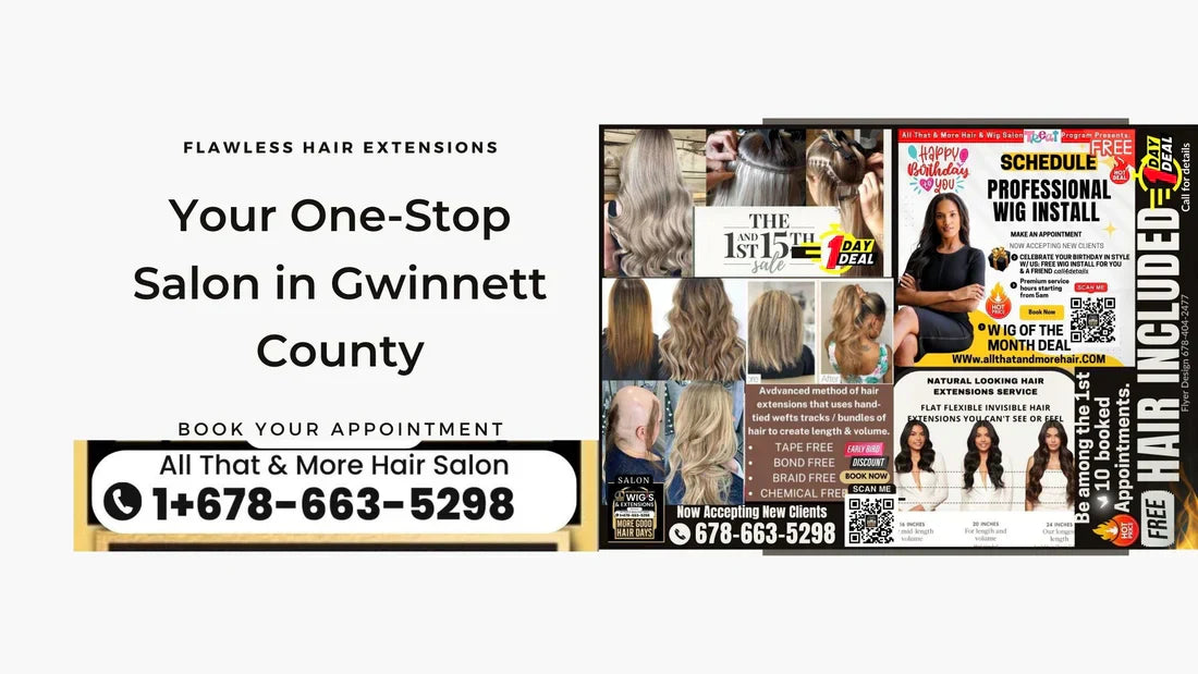 Atlanta Which Hair Extension Method Is Best for You? Discover the Perfect Hair Extensions for Your Lifestyle & Hair Goals & Professional Hair Extension Salon in Lilburn Ga, Book Appointment Hair Included
