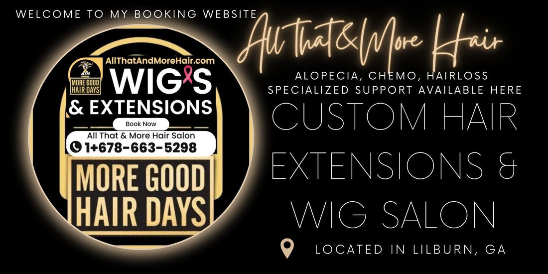 Discover the Most Exclusive Wigs & Services in Atlanta, Stone Mountain Hwy in Lilburn GA Wigs & Hair Replacement Solution Appointments