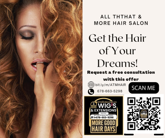 Get the hair of your dreams with a free consultation from All That & More Hair Extensions, Hairpieces, & Wig salon. Call 678.663.m.5298 or visit bit.ly/m/ATMHAIR to schedule your appointment now and start your journey towards the perfect look.