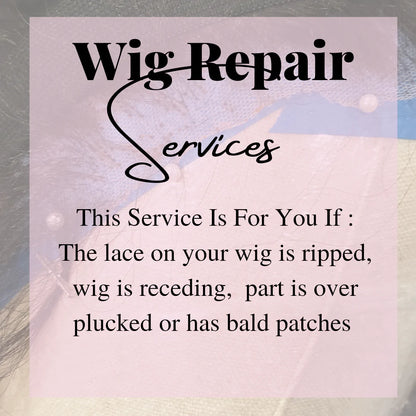 REPAIR SERVICE 1. If a wig is used more than one month, the buyers need to take some photos of the problems and tell us how to repair, then we will quote a repair cost. Also, the buyers need to pay the back and forth shipping cost. 2. Repair service includes lace base tears, hair sheds, and spot, hair tangles, dry and frizzy, redo curls, hair refilling; etc.. 3. Repair work usually take approximate 3 weeks     Luxe Wig Repair Hole / Tear Repair from $200