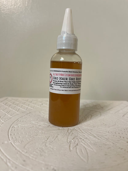 AT&M Gro Hair Gro Root Lifter Serum Scalp Treatment Thicker, Fuller, Healthier Looking Hair And Edges Are Possible