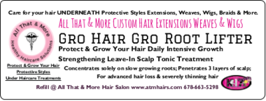 AT&M Gro Hair Gro Root Lifter Serum Scalp Treatment Thicker, Fuller, Healthier Looking Hair And Edges Are Possible